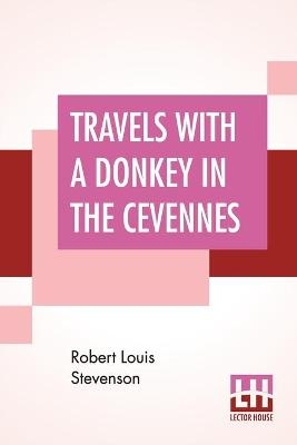 Travels With A Donkey In The Cevennes - Robert Louis Stevenson