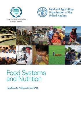 Food systems and nutrition -  Food and Agriculture Organization and Inter-Parliamentary Union