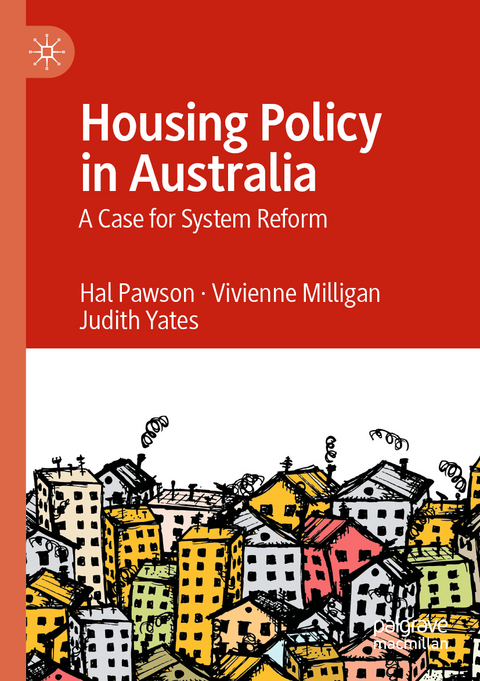 Housing Policy in Australia - Hal Pawson, Vivienne Milligan, Judith Yates