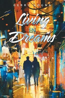 Living in Dreams - Gerry Gogna