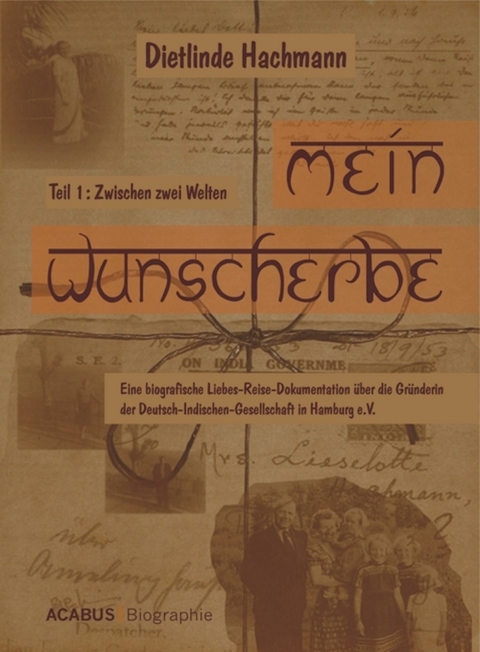 Mein Wunscherbe. Teil 1: Zwischen zwei Welten -  Dietlinde Hachmann