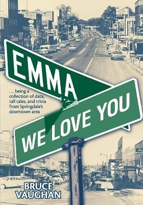 Emma, We LoveYou - Bruce Vaughan
