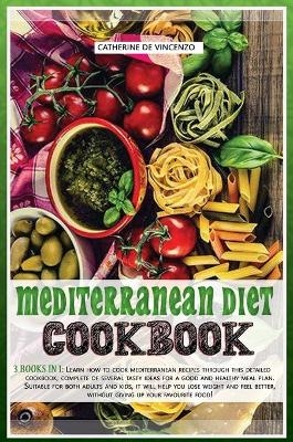 Mediterranean diet cookbook - Catherine de Vincenzo