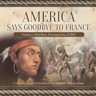 America Says Goodbye to France -  Baby Professor