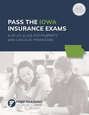 Pass the Iowa Insurance Exams -  Prep Training Group