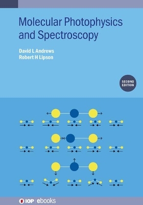Molecular Photophysics and Spectroscopy (Second Edition) - David L Andrews, Robert H Lipson