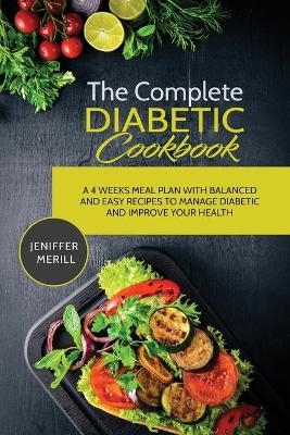 The Complete Diabetic Cookbook - Jennifer Merrill