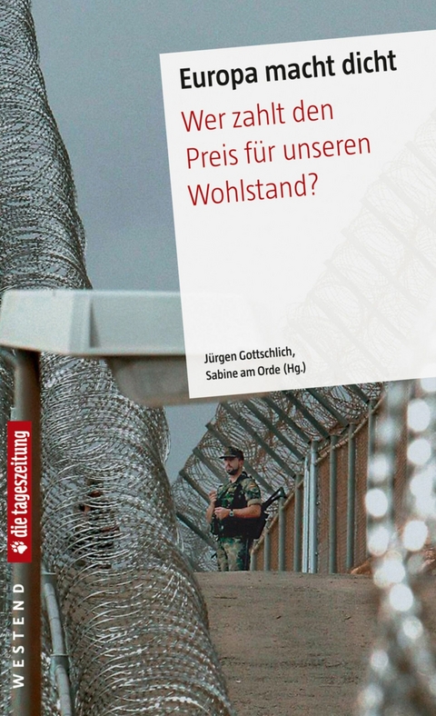 Europa macht dicht - Jürgen Gottschlich, Sabine am Orde