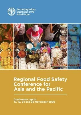 Regional food safety conference for Asia and the Pacific -  Food and Agriculture Organization