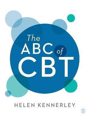 The ABC of CBT - Helen Kennerley