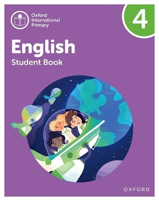 Oxford International Primary English: Student Book Level 4 - Emma Danihel, Izabella Hearn