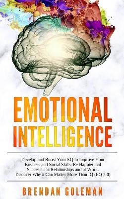 Emotional Intelligence - Brendan Goleman