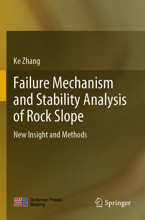 Failure Mechanism and Stability Analysis of Rock Slope - Ke Zhang