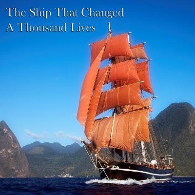 The Ship That Changed A Thousand Lives - 