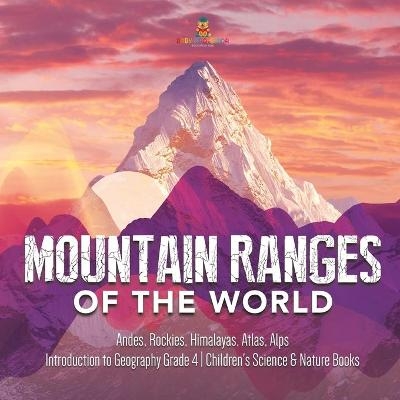 Mountain Ranges of the World -  Baby Professor