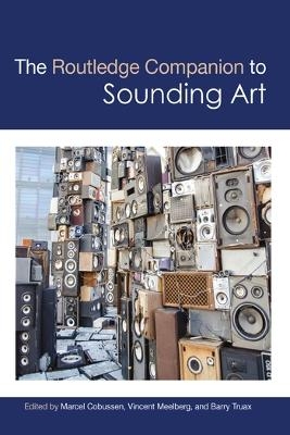 The Routledge Companion to Sounding Art - 