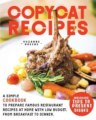 Copycat Recipes - Suzanne Greene