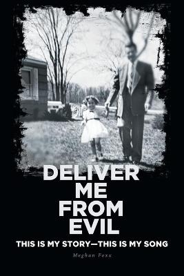 Deliver Me from Evil - Meghan Foxx