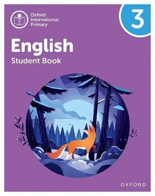 Oxford International Primary English: Student Book Level 3 - Alison Barber, Izabella Hearn, Myra Murby