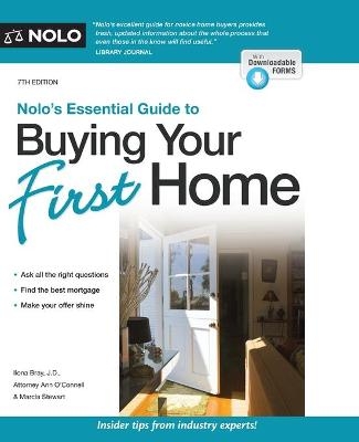 Nolo's Essential Guide to Buying Your First Home - Ilona Bray, Ann O'Connell, Stewart Stewart