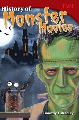 History of Monster Movies - Timothy Bradley