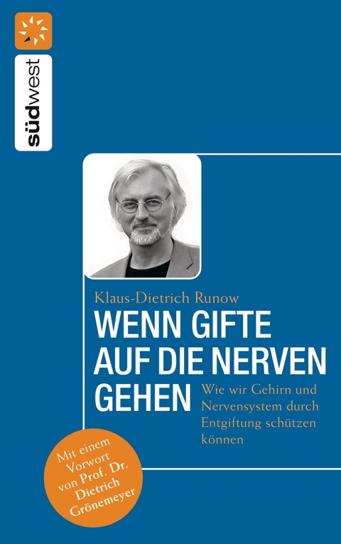 Wenn Gifte auf die Nerven gehen - Klaus-Dietrich Runow