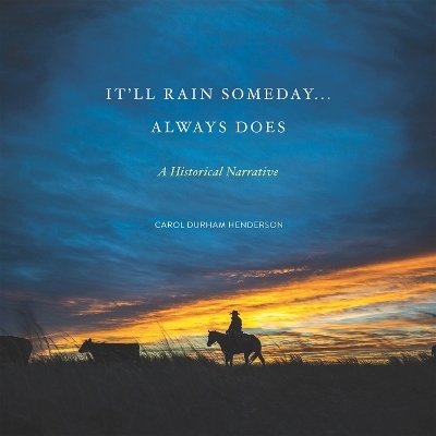 It'll Rain Someday... Always Does - Carol Henderson