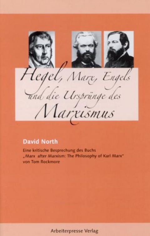Hegel, Marx, Engels und die Ursprünge des Marxismus - David North