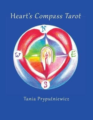 Heart's Compass Tarot - Tania Pryputniewicz