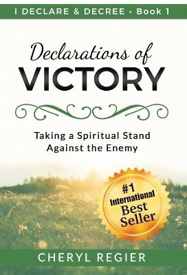 Declarations of VICTORY - Cheryl Regier