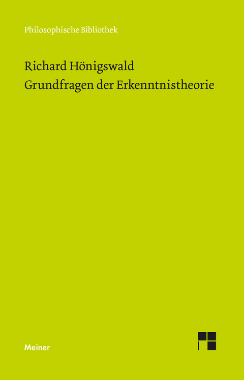 Grundfragen der Erkenntnistheorie - Richard Hönigswald