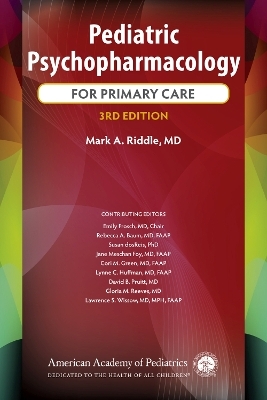 Pediatric Psychopharmacology for Primary Care - Mark A Riddle