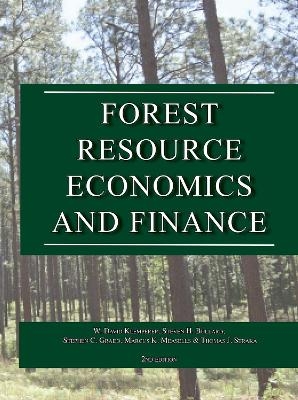 Forest Resource Economics and Finance - W. David Klemperer, Steven H. Bullard, Stephen C. Grado, Marcus K Measells, Thomas J. Straka