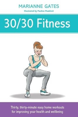 30/30 Fitness - Marianne Gates