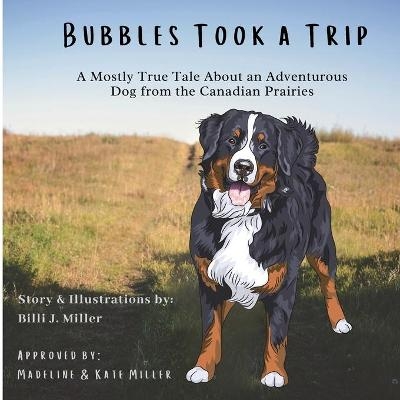 Bubbles Took a Trip - Billi J Miller