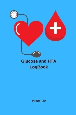 Glucose and Hypertension log book 126 pages 6x9 Inches -  Pappel20