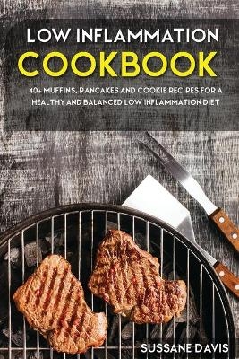 Low Inflammation Cookbook - Sussane Davis