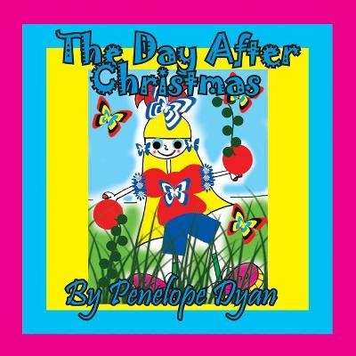 The Day After Christmas - Penelope Dyan