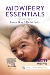 Midwifery Essentials - Gray, Joanne; Smith, Rachel