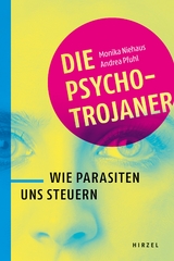 Die Psycho-Trojaner - Monika Niehaus, Andrea Pfuhl
