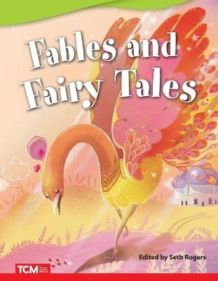 Fables and Fairy Tales - Seth Rogers