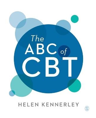 The ABC of CBT - Helen Kennerley