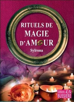 RITUELS DE MAGIE D AMOUR -  Sylrona