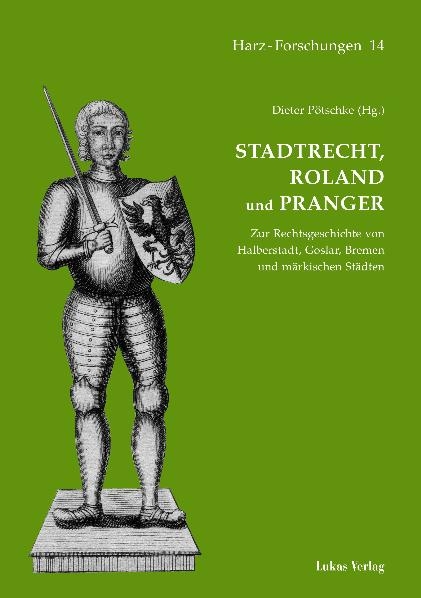 Stadtrecht, Roland und Pranger - 