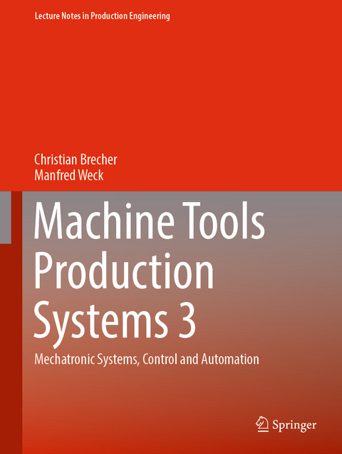 Machine Tools Production Systems 3 - Christian Brecher, Manfred Weck