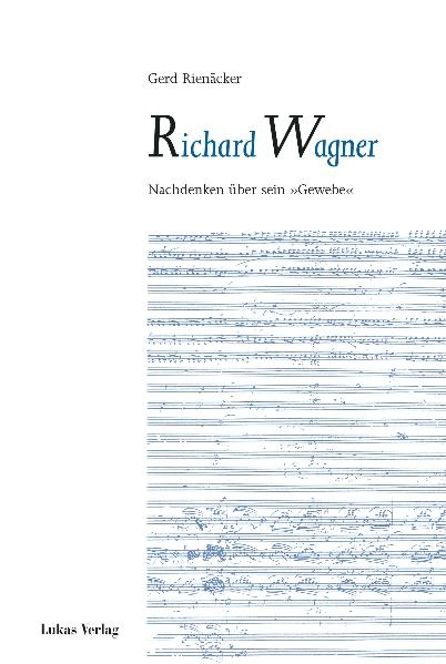 Richard Wagner - Gerd Rienäcker