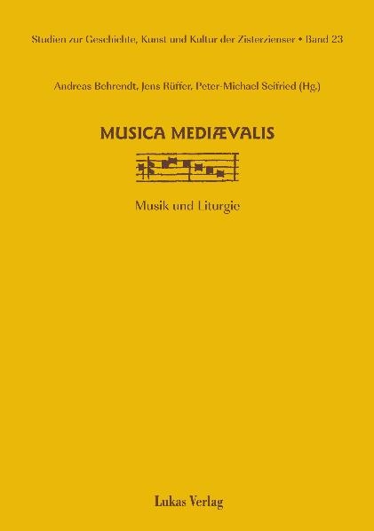 Studien zur Geschichte, Kunst und Kultur der Zisterzienser / musica mediaevalis - 