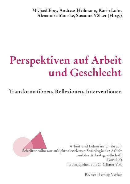 Perspektiven auf Arbeit und Geschlecht - 