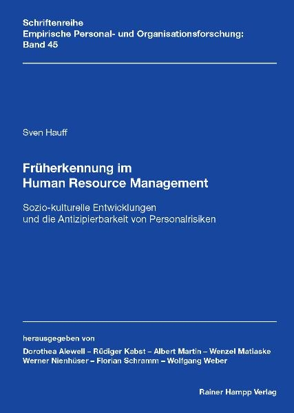 Früherkennung im Human Resource Management: Sozio-kulturelle Entwicklungen und die Antizipierbarkeit von Personalrisiken -  Sven Hauff