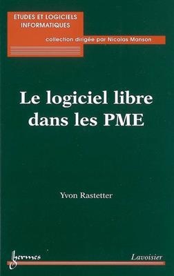 Le logiciel libre dans les PME - Yvon Rastetter